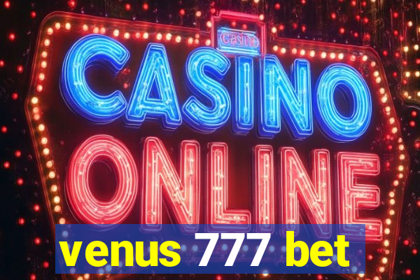 venus 777 bet